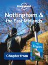 Nottingham & the East Midlands (eBook): Chapter from England Travel Guide Book